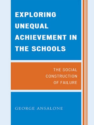 cover image of Exploring Unequal Achievement in the Schools